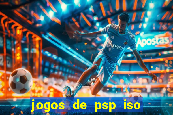 jogos de psp iso pt br